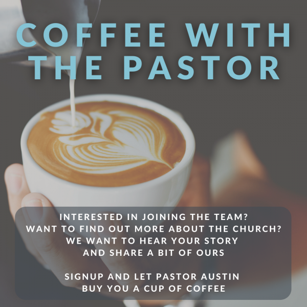 Coffee With The Pastor